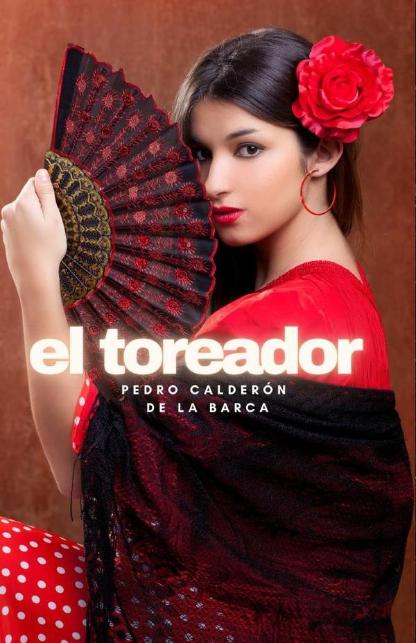 El toreador | Pedro Calderón de la Barca