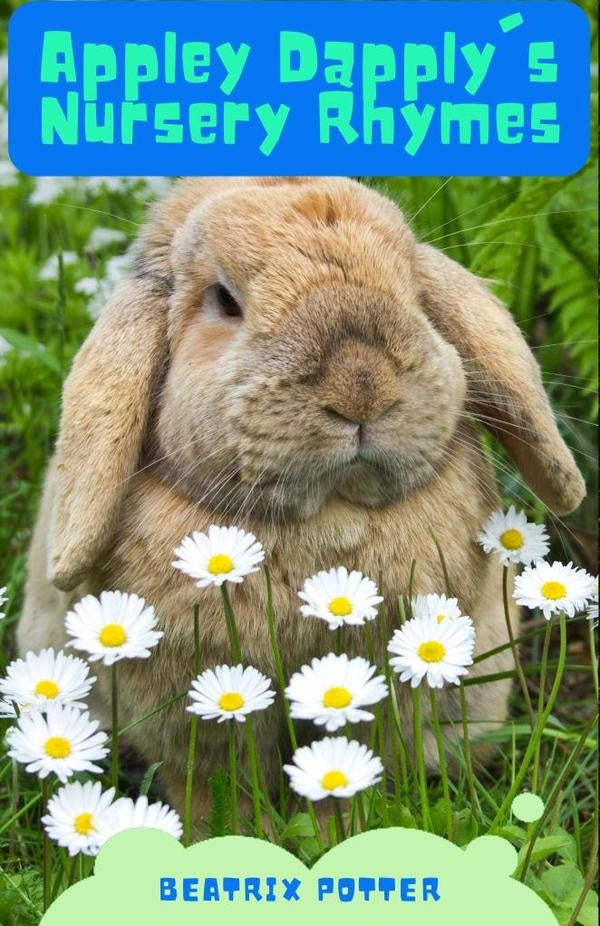 Appley Dapply's Nursery Rhymes | Beatrix Potter