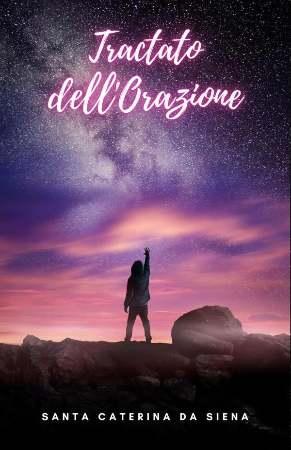 Tractato dell'Orazione | Santa Caterina Da Siena