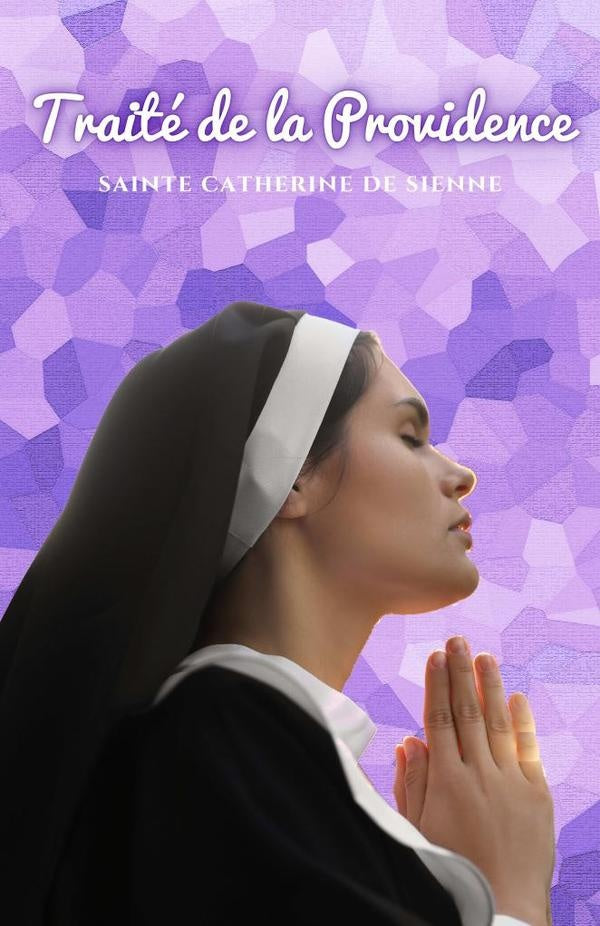 Traité de la Providence | Sainte Catherine de Sienne