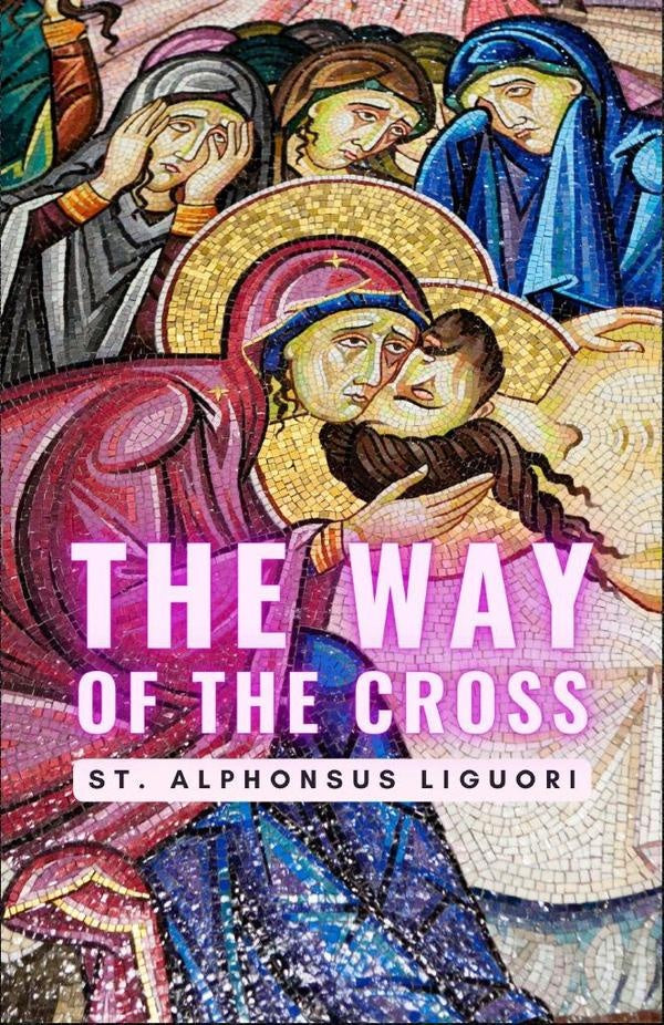 The Way of the Cross | St. Alphonsus Liguori