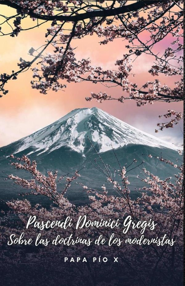 Pascendi Dominici Gregis | Papa Pío X