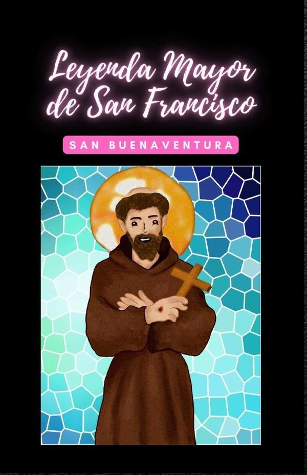 Leyenda Mayor de San Francisco | San Buenaventura