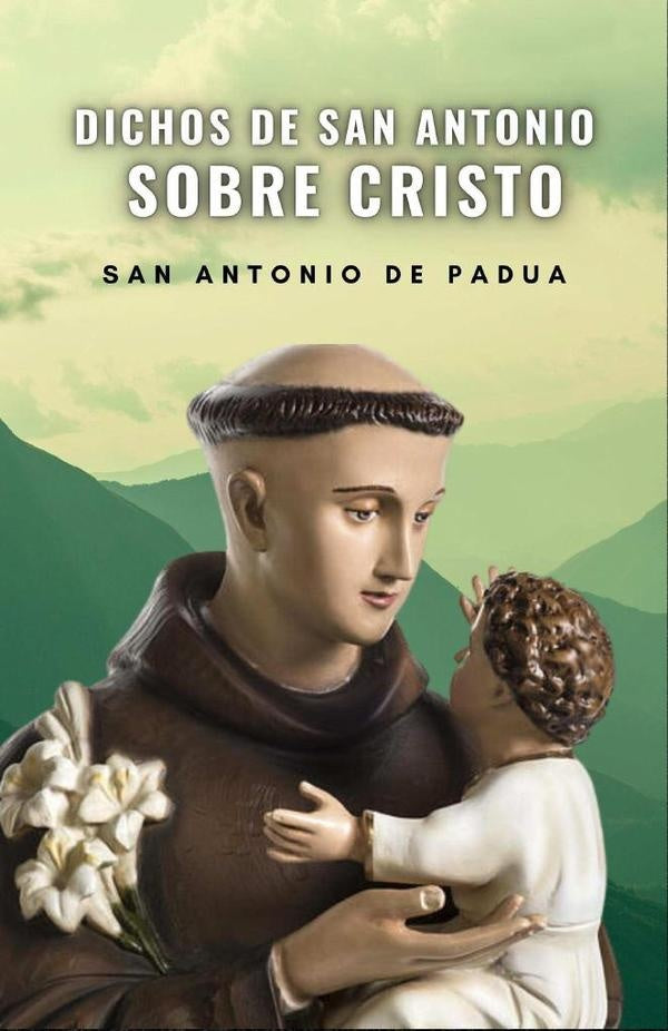 Dichos de San Antonio sobre Cristo | San Antonio de Padua