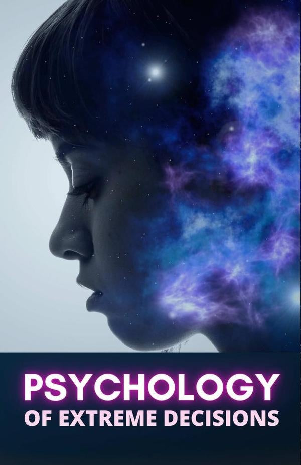 Psychology of Extreme Decisions | Cervantes Digital