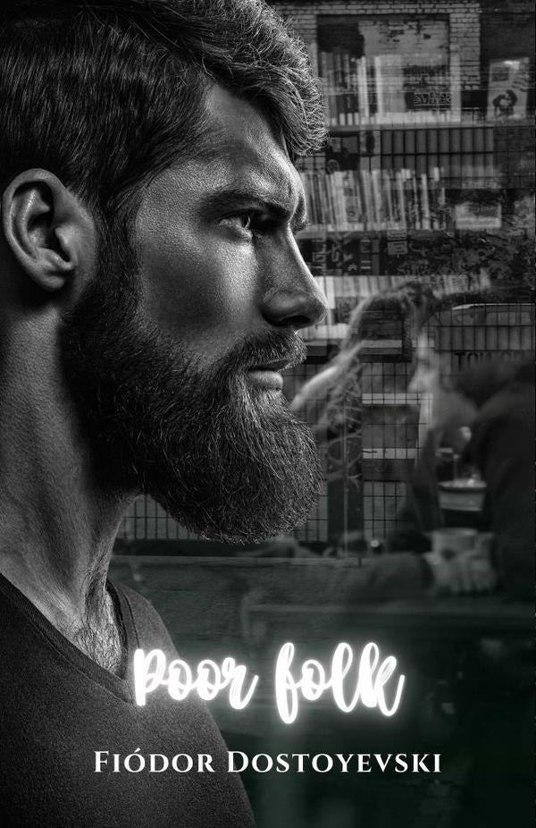 Poor folk | Fiodor Dostoyevski, Dostoyevski
