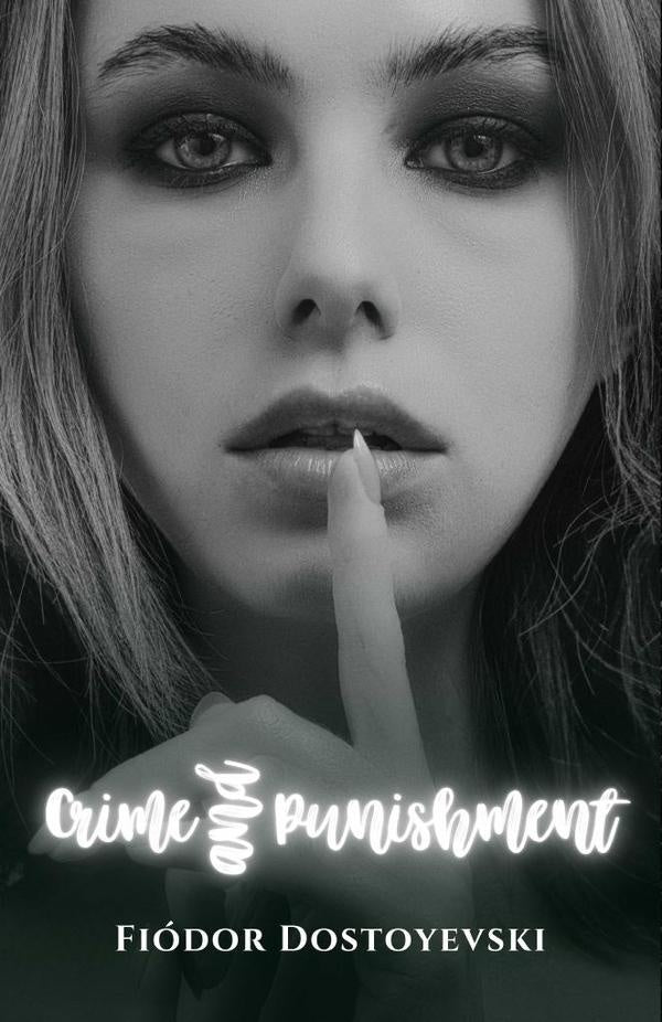 Crime and punishment | Fiodor Dostoyevski, Dostoyevski