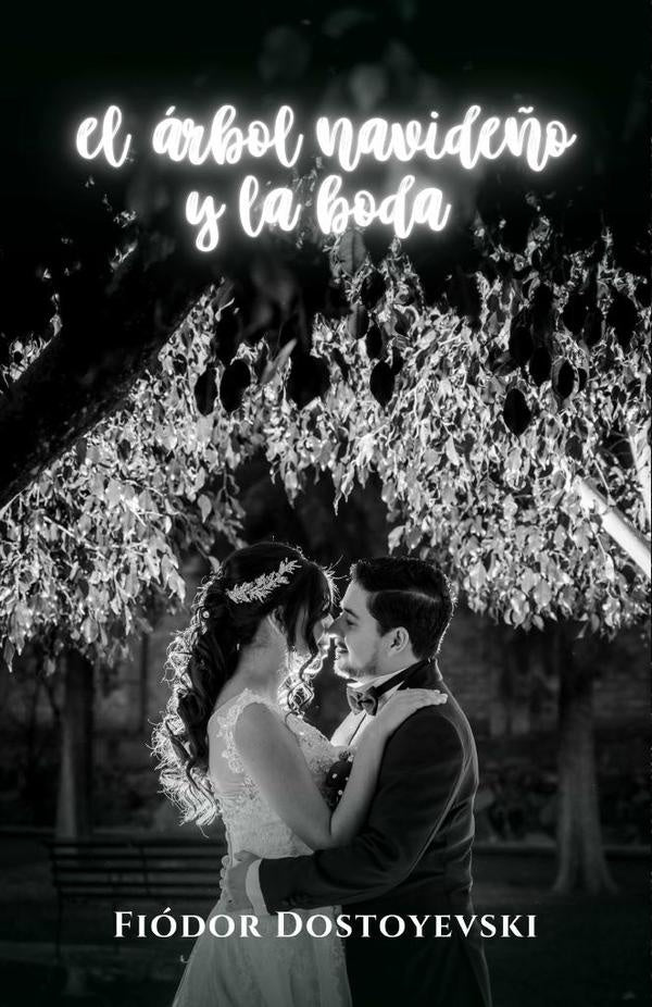 El árbol navideño y la boda | Fiodor Dostoyevski, Dostoyevski