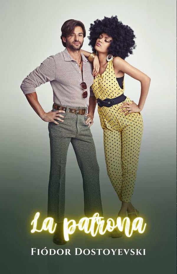 La patrona | Fiodor Dostoyevski, Dostoyevski