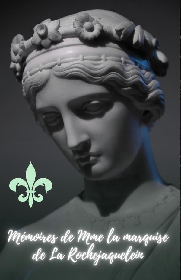 Mémoires De Mme La Marquise De La Rochejaquelein | Marquise De La Rochejaquelein