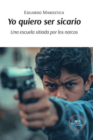 Yo quiero ser sicario  | Eduardo Marostica