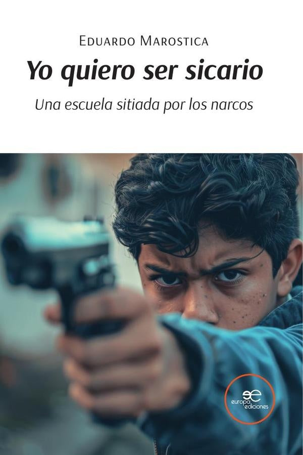 Yo quiero ser sicario  | Eduardo Marostica