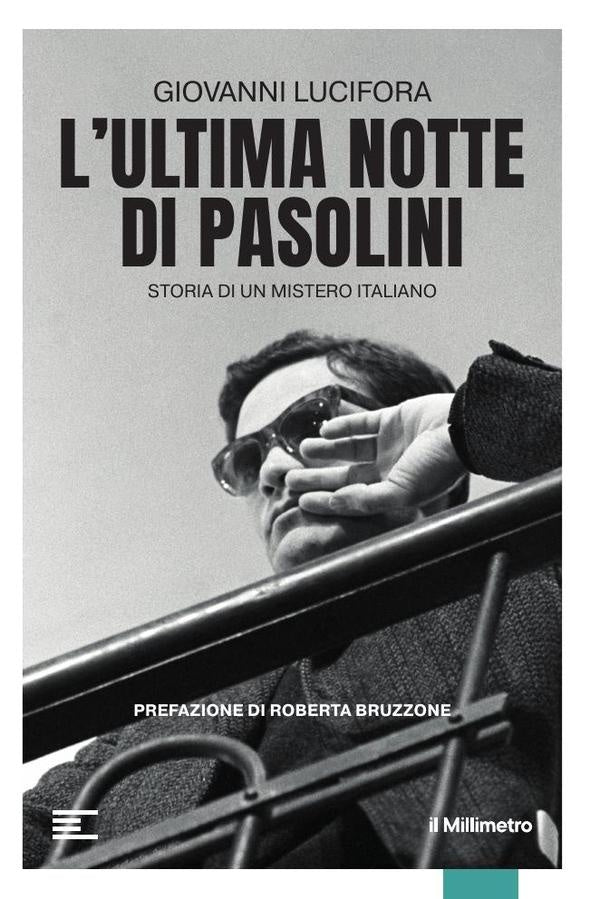 L'ultima notte di Pasolini | Giovanni Lucifora