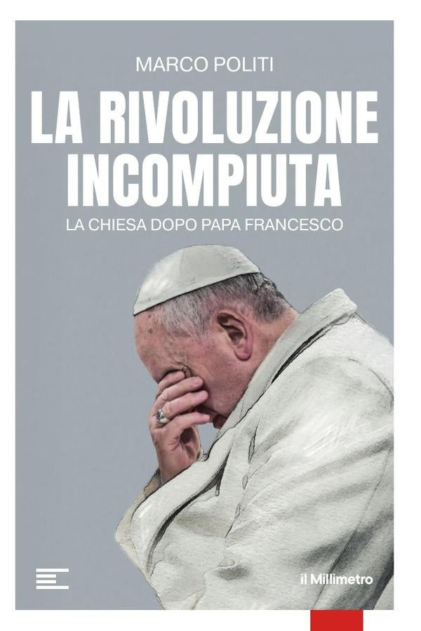 La rivoluzione incompiuta | Marco Politi