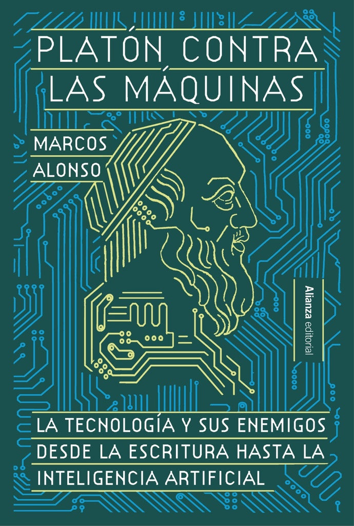 PLATÓN CONTRA LAS MÁQUINAS.. | Marcos Fernández Alonso