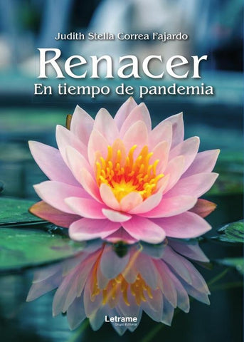 Renacer | Judith Stella  Correa Fajardo