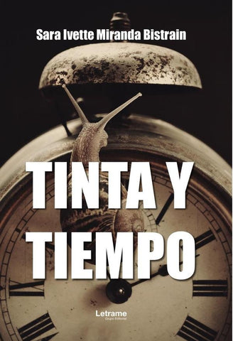 Tinta y tiempo | Sara Ivette  Miranda Bistrain