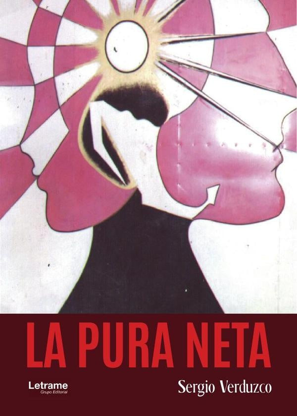 La pura neta | Sergio Verduzco