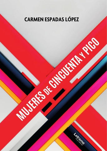 Mujeres de cincuenta y pico | Carmen  Espadas López