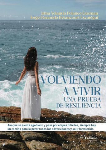 Volviendo a vivir | Polanco Guzmán, Betancourt Uscátegui