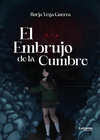 El embrujo de la cumbre | Borja  Vega Guerra