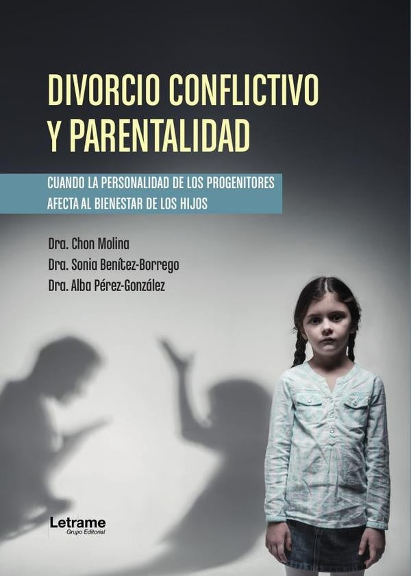 Divorcio conflictivo y parentalidad | Molina, Benítez-Borrego y otros