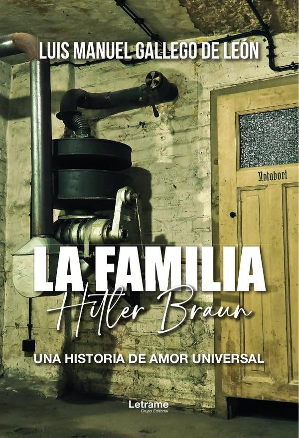 La familia Hitler Braun | Luis Manuel Gallego de León