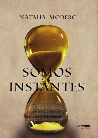 Somos instantes | Natalia  Moderc