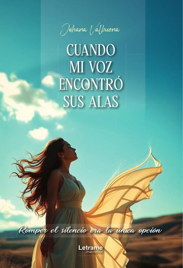 Cuando mi voz encontró sus alas, romper el silencio era la única opción | Johana Valbuena