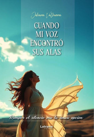 Cuando mi voz encontró sus alas, romper el silencio era la única opción | Johana Valbuena