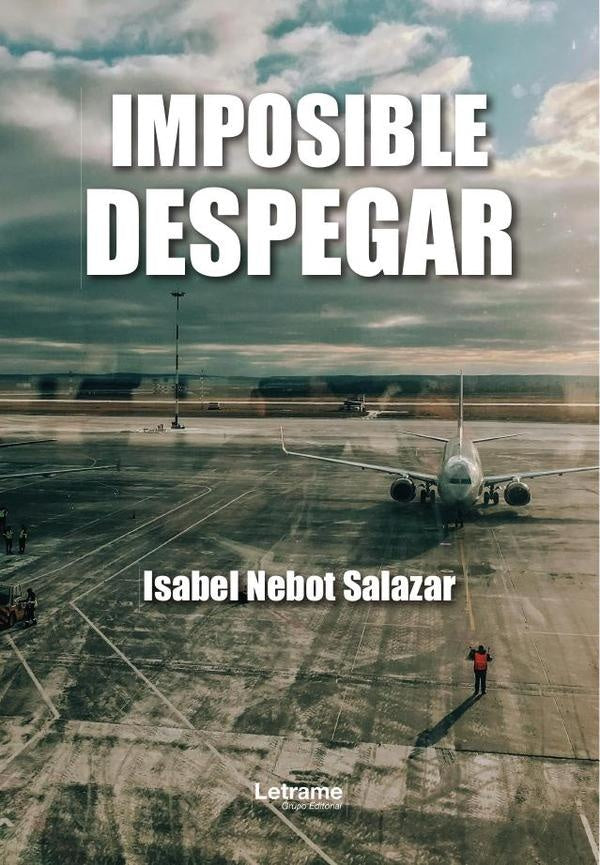 Imposible despegar | Isabel  Nebot Salazar