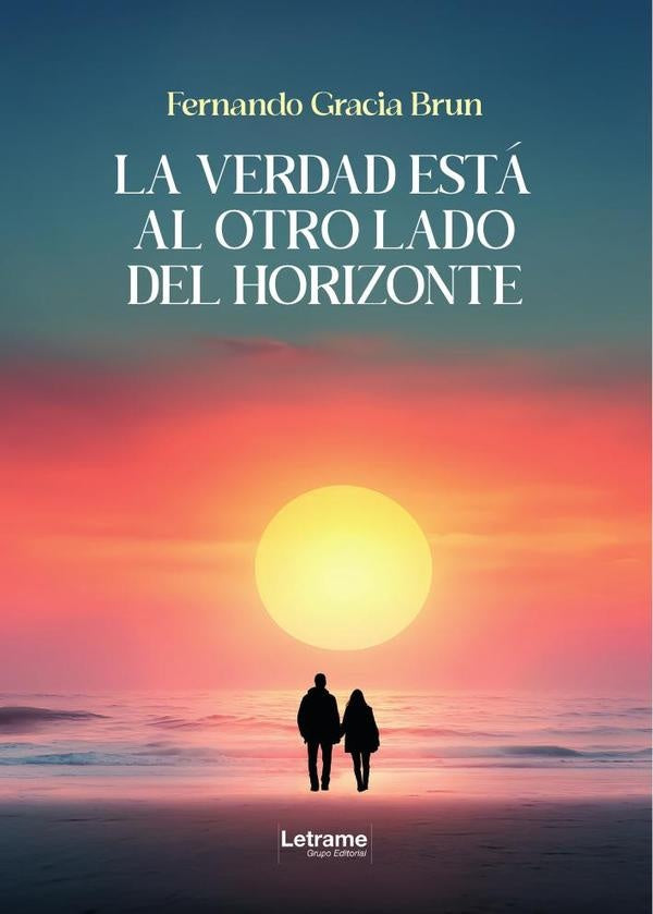 La verdad está al otro lado del horizonte | Fernando  García Brun