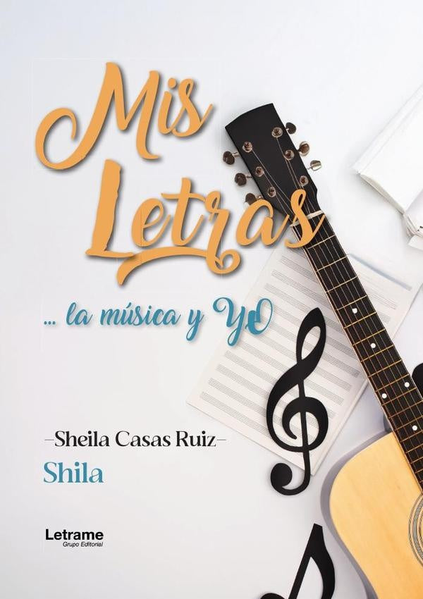 Mis letras...la música y Yo | Sheila  Casas Ruiz
