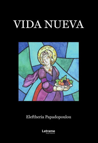 Vida nueva | Eleftheria  Papadopoulou