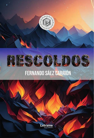 Rescoldos | Fernando  Sáez Carrión