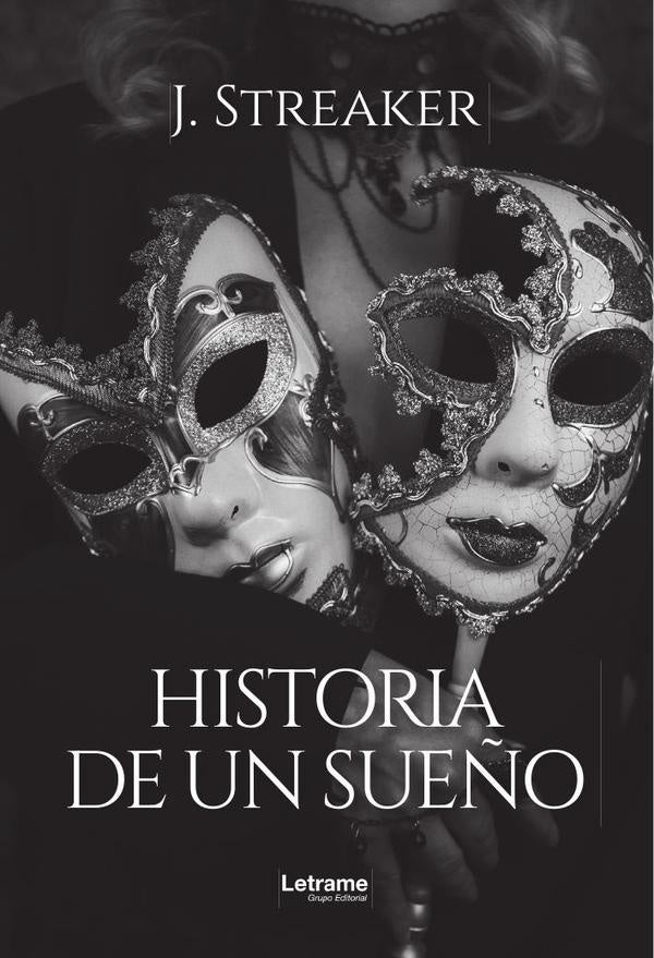 Historia de un sueño | 	J. Streaker