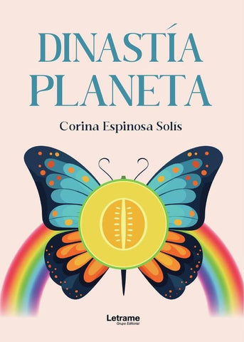 Dinastia planeta | Corina  Espinosa Solís