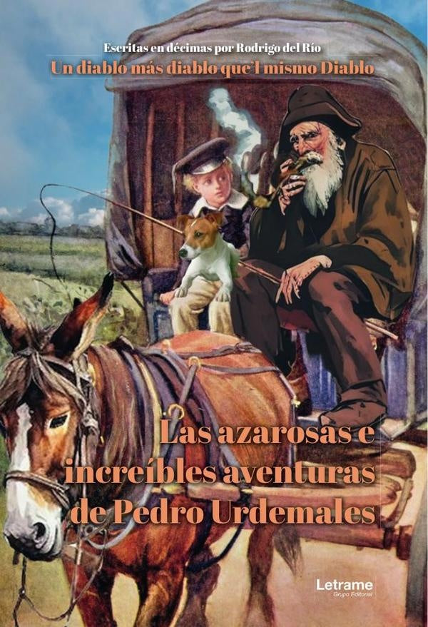 Las azarosas e increíbles aventuras de Pedro Urdemales | Rodrigo  del Río