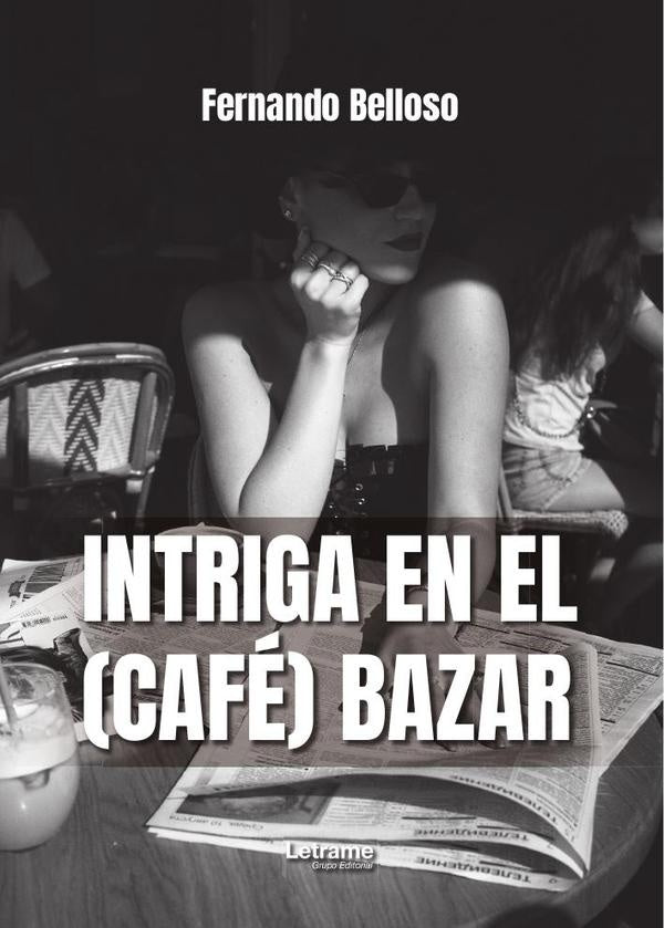 Intriga en el (café) Bazar | Fernando Belloso