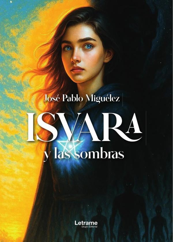 Isvara y las sombras | José Pablo  Miguélez