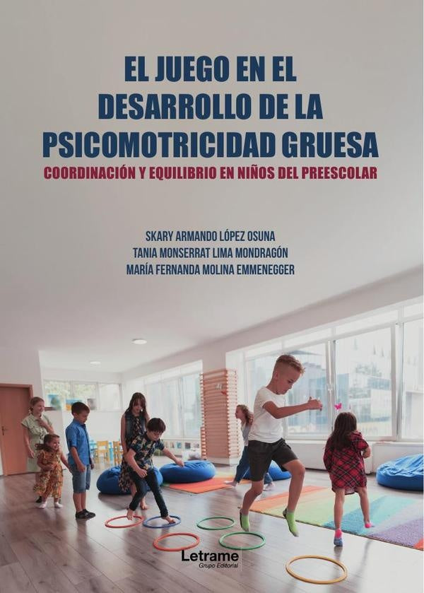 El juego en el desarrollo de la psicomotricidad gruesa | López Osuna, Lima Mondragón y otros