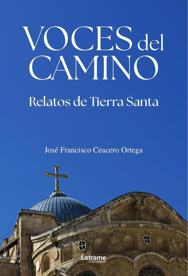 Voces del camino | José Francisco Ceacero Ortega
