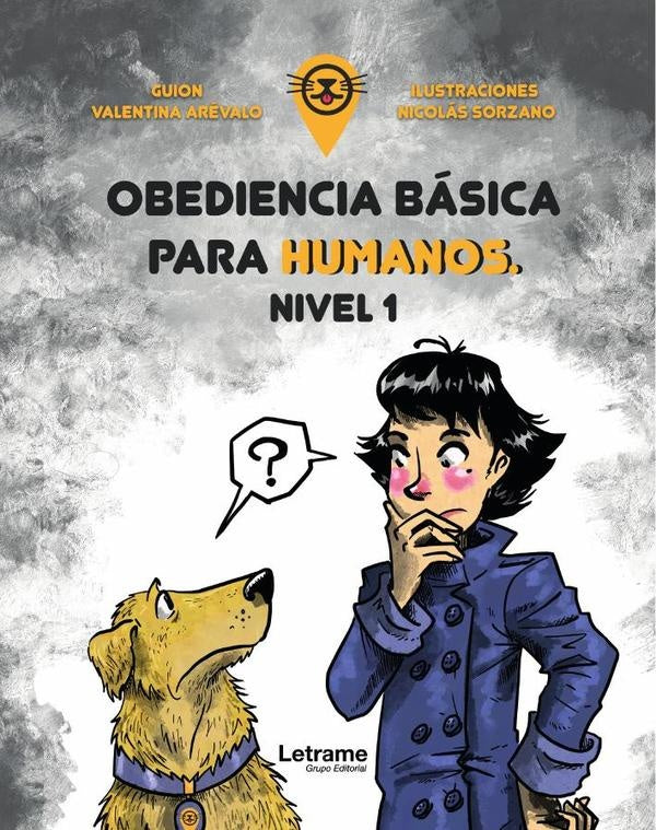 Obediencia básica para humanos. | Arévalo, Sorzano