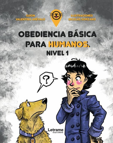Obediencia básica para humanos. | Arévalo, Sorzano
