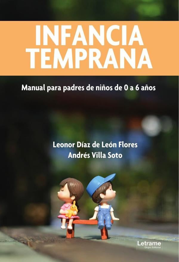 Infancia temprana | Díaz de León Flores, Villa Soto