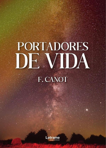 Portadores de vida | Florentino Camacho