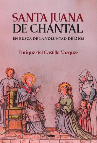 Santa Juana de Chantal | Enrique Del Castillo Vázquez