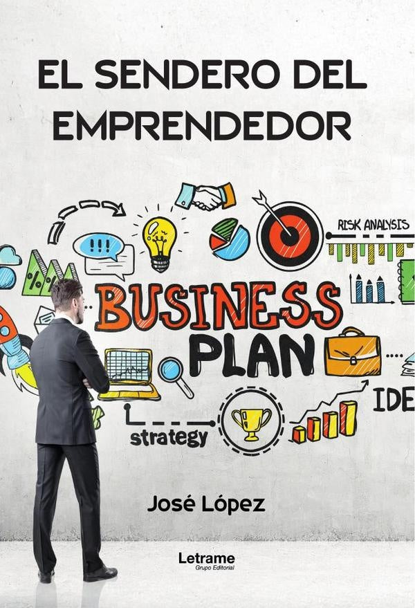 El sendero del emprendedor | José  López