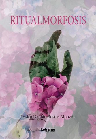 Ritualmorfosis | Jessica Dahian  Bustos Monzón