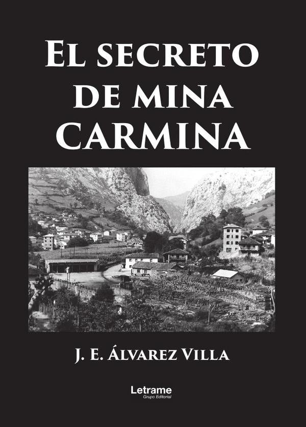 El secreto de mina Carmina | J.E. Álvarez Villa